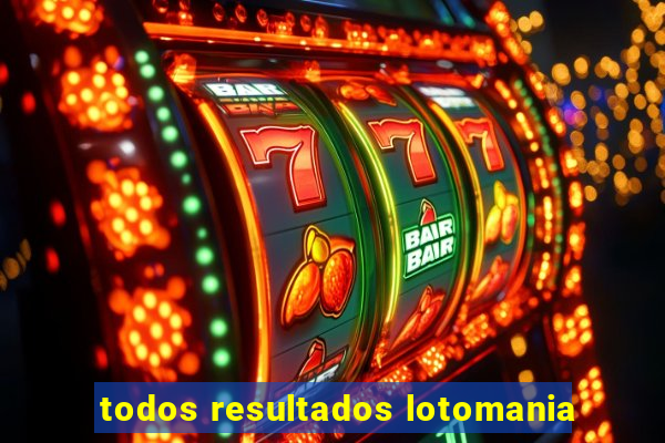 todos resultados lotomania